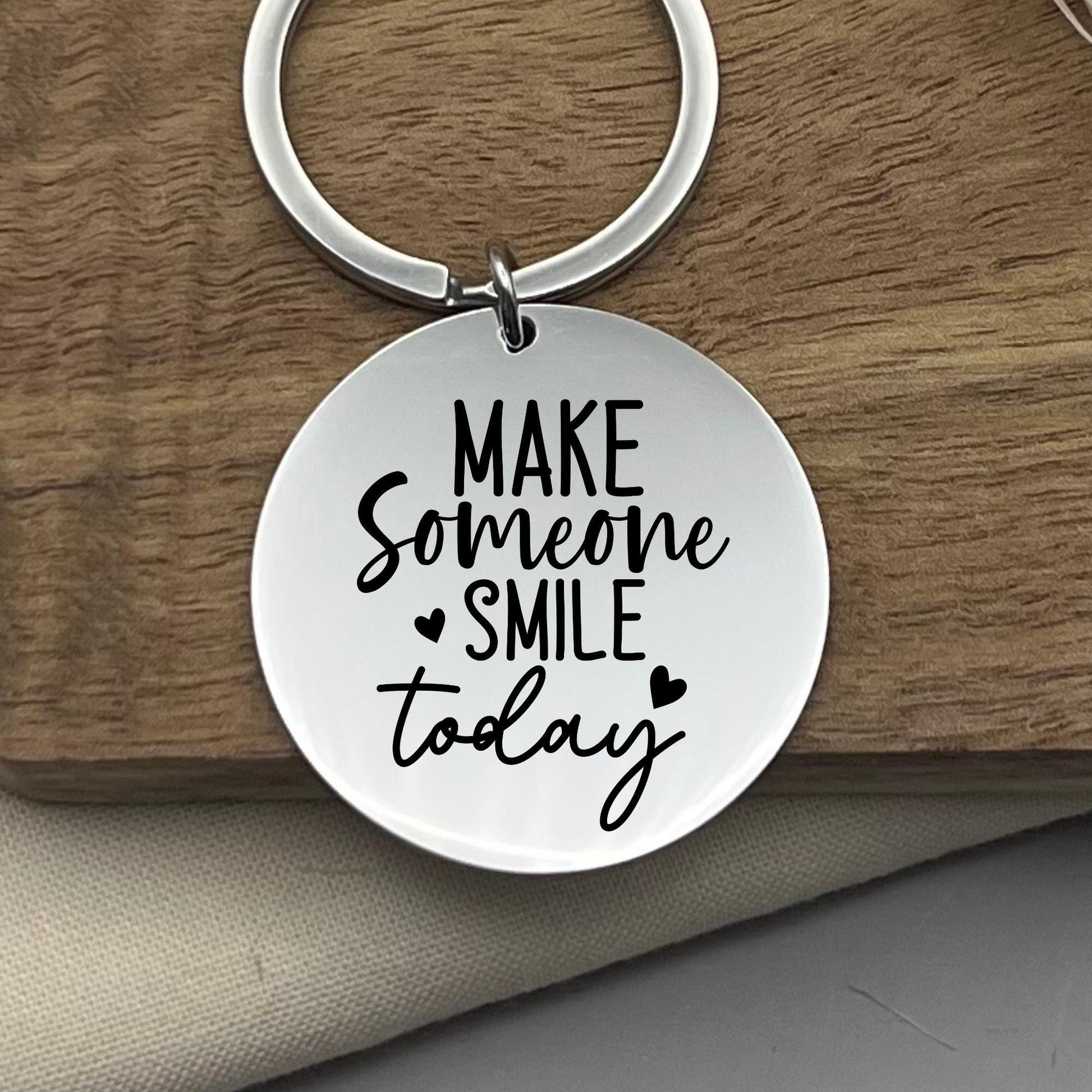 Custom Make Someone Smile Today Stainless Steel Keychain - Personalized Inspirational Gift