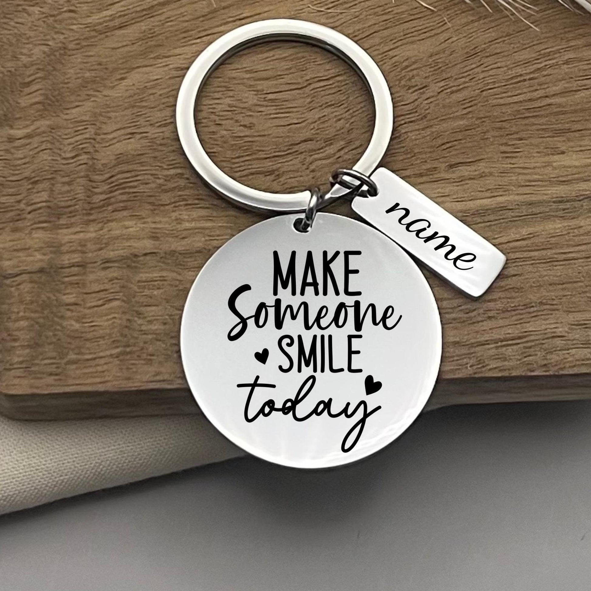 Custom Make Someone Smile Today Stainless Steel Keychain - Personalized Inspirational Gift