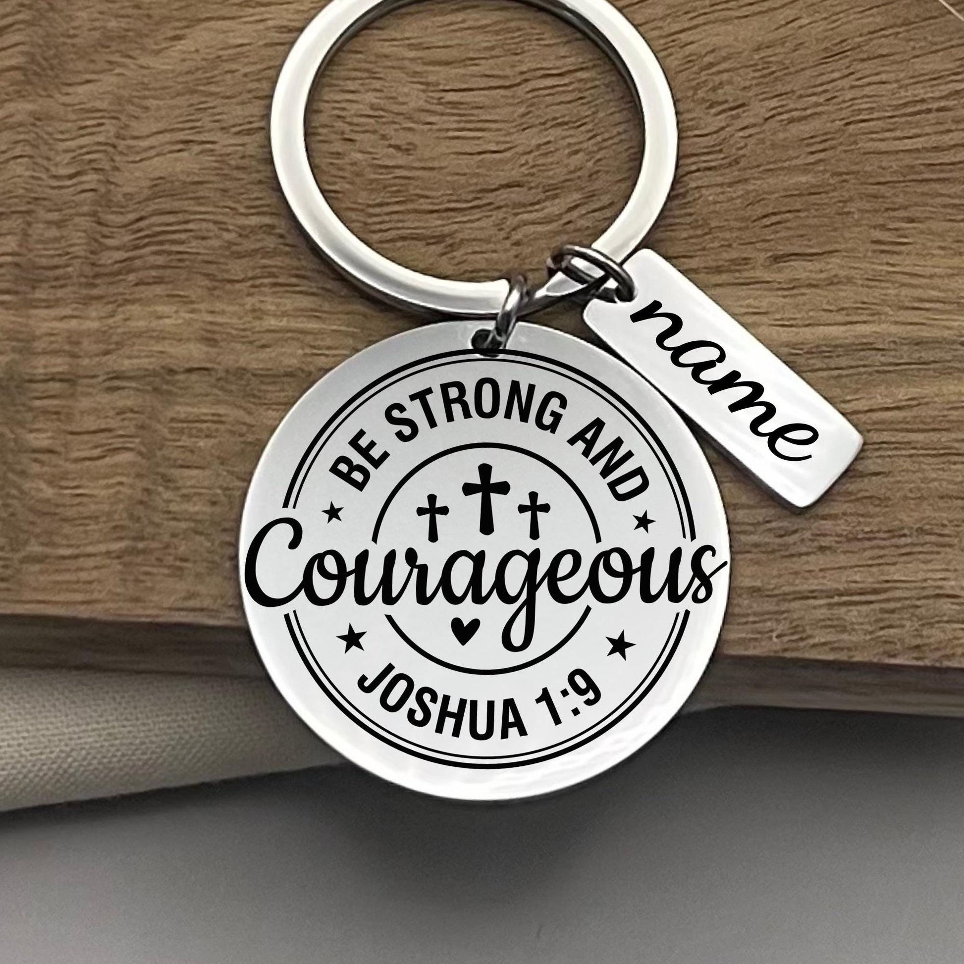 Personalized Be Strong And Courageous Stainless Steel Keychain - Custom Faith Keyring - Inspirational Christian Gift
